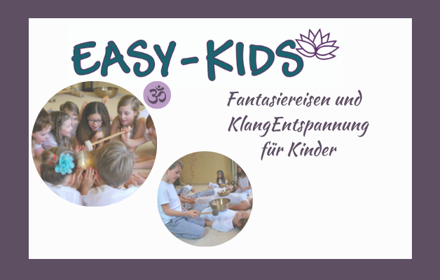 “EASY KIDS – Fantasiereisen und Klangentspannung für Kinder” Online Weiterbildung