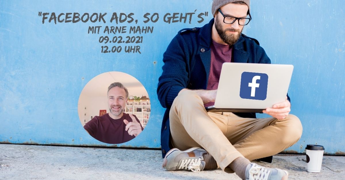 „Facebook Ads – so geht’s” mit Arne Mahn