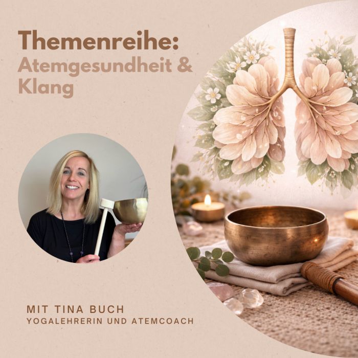 Online Live: Themenreihe „Atemgesundheit & Klang“ mit Tina Buch