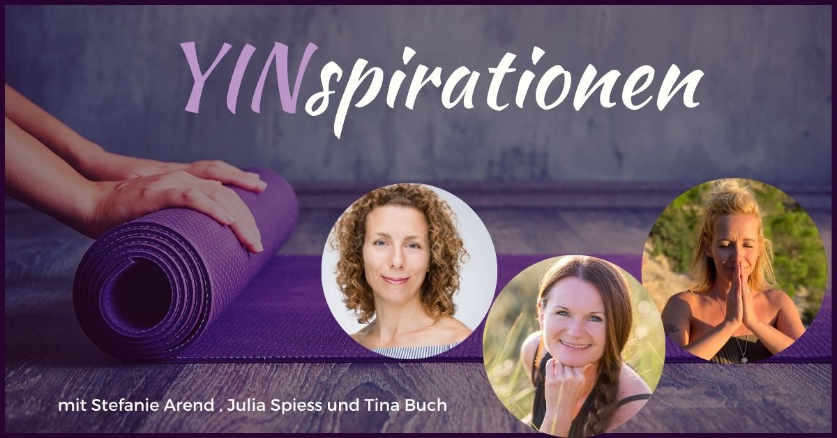 YINspirationen mit Stefanie Arend, Julia Spiess und Tina Buch